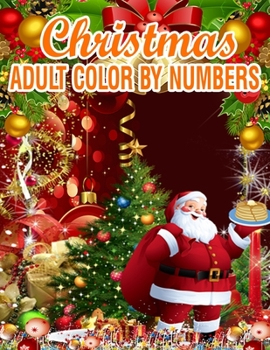Paperback Christmas Adult Color By Numbers: 50 Color By Numbers Book