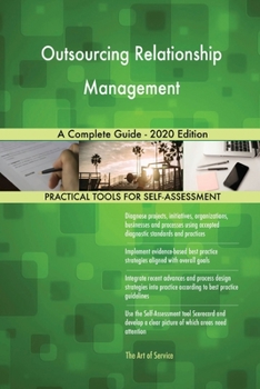 Paperback Outsourcing Relationship Management A Complete Guide - 2020 Edition Book