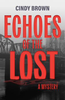 Paperback Echoes of the Lost: A Mystery Book