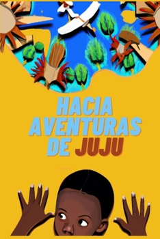 Paperback Las aventuras de Juju [Spanish] Book