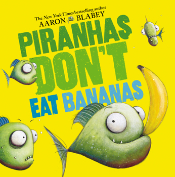 Hardcover Piranhas Don't Eat Bananas Book
