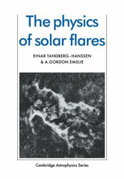 The Physics of Solar Flares