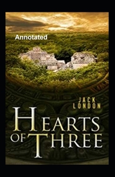 Paperback Hearts of Three Annotated Book