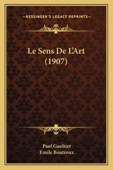 Paperback Le Sens De L'Art (1907) [French] Book