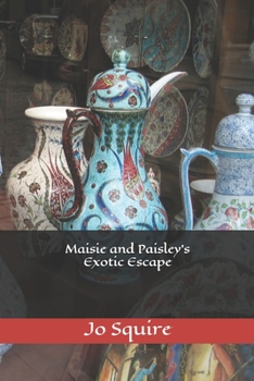 Paperback Maisie and Paisley's Exotic Escape Book