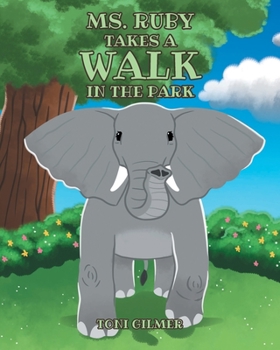 Paperback Ms. Ruby Takes a Walk in the Park Book