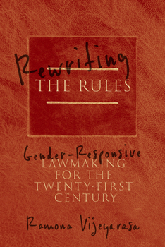 Paperback Rewriting the Rules: Gender-Responsive Lawmaking for the Twenty-First Century Book