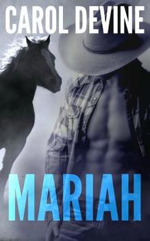 Paperback Mariah: A Horse Whisperer Novel Book