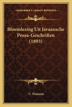 Paperback Bloemlezing Uit Javaansche Proza-Geschriften (1893) [Dutch] Book