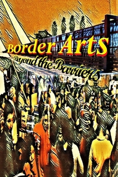 Paperback Border Arts: Beyond the Barriers Book