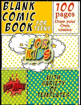 Paperback blank comic book for teens and kids with Variety of Templates Draw Your Own Comics, dogman: Comic Sketch Notebook (8.5x11, 100 Pages) Create Your Own Book