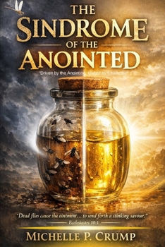 Paperback The SinDrome of The Anointed: Driven by the Anointing, Halted by Character Book
