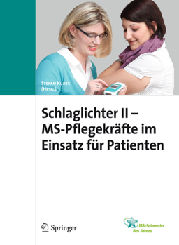 Paperback Schlaglichter II - MS Pflegekräfte Im Einsatz Für Patienten [German] Book