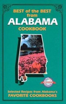 Paperback Best of the Best from Alabama: Selected Recipes from Alabama's Favorite Cookbooks Book