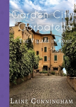 Paperback Garden City Garbatella: The Village in Rome Book