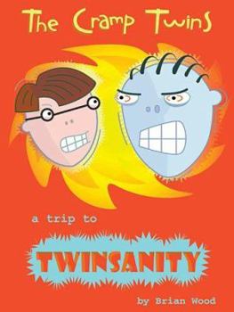 Paperback The Cramp Twins: Trip To Twinsanity Book