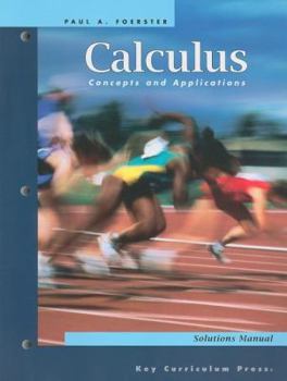 Paperback Calculus: Concepts and Applications SOLUTIONS MANUAL Book