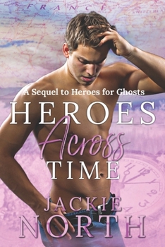 Heroes Across Time - Book #1.5 of the Love Across Time