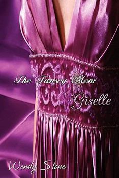 The Tunsey Men 3: Giselle - Book #3 of the Tunsey Men