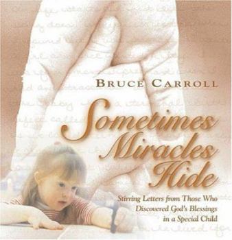 Paperback Sometimes Miracles Hide Book