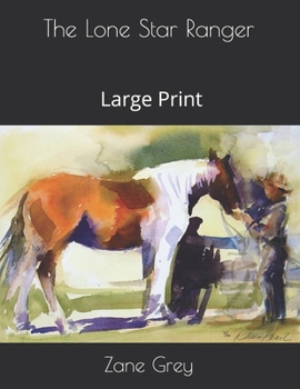 The Lone Star Ranger: Large Print