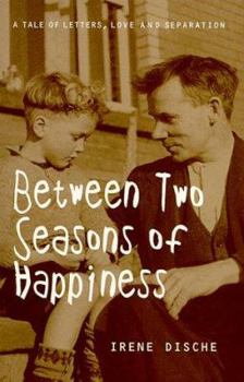 Paperback Between Two Seasons of Happiness Book