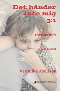 Paperback Förräderiet 3: 1: En sann historia [Swedish] Book
