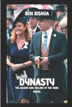Paperback Dynasty: The Ascent and Decline of the York House. Book
