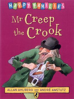 Mr Creep the Crook (Ahlberg, Allan. Happy Families,) - Book  of the Happy Families