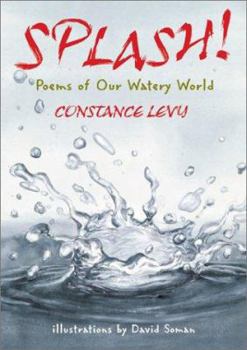 Hardcover Splash!: Poems of Our Watery World Book