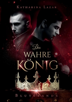 Paperback Der wahre König: Blutsbande [German] Book