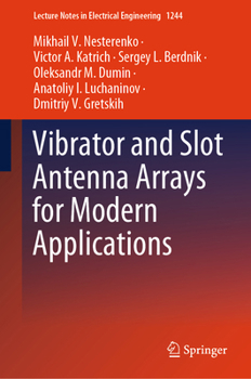 Hardcover Vibrator and Slot Antenna Arrays for Modern Applications Book