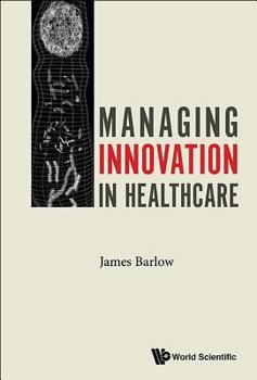 Paperback Managing Innovation in Healthcare Book