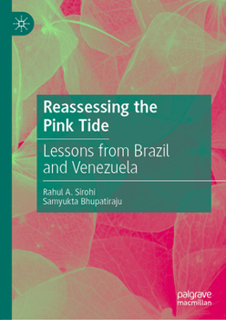 Hardcover Reassessing the Pink Tide: Lessons from Brazil and Venezuela Book