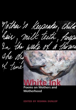 Paperback White Ink: Poems on Mothers and Motherhood Book