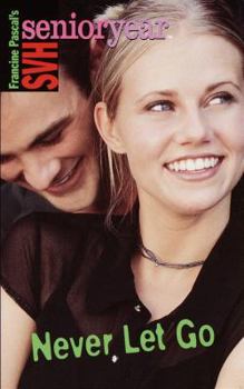 Never Let Go (SVH Senior Year, #24) - Book #24 of the Sweet Valley High Senior Year