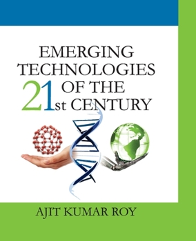 Paperback Emerging Technologies Of The 21st Century Book