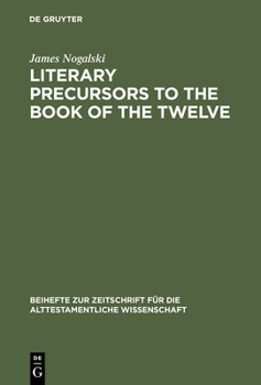 Hardcover Literary Precursors to the Book of the Twelve Book