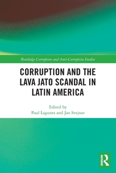 Paperback Corruption and the Lava Jato Scandal in Latin America Book