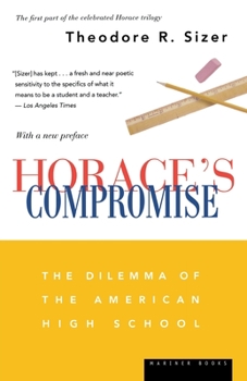 Paperback Horace's Compromise: The Dilemma of the American High School Book