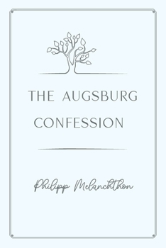 Paperback The Augsburg Confession: Gold Deluxe Edition Book