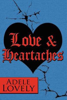 Hardcover Love & Heartaches Book