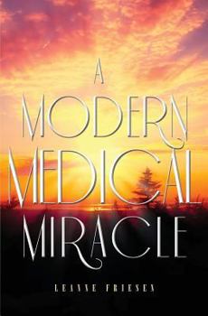 Paperback A Modern Medical Miracle Book