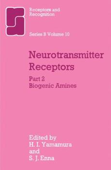 Neurotransmitter Receptors. Part 2, Biogenic Amines