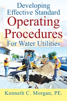 Paperback Developing Effective Standard Operating Procedures For Water Utilities Book