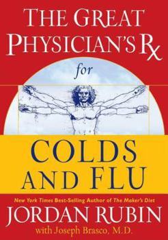 Hardcover The Great Physician's RX for Colds and Flu Book