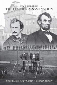 Paperback Staff Ride Guide: The Lincoln Assassination Book