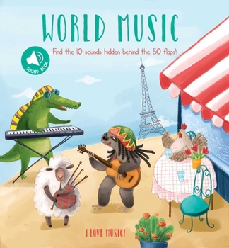 Board book I Love Music - World Music: A Sound Board Book with Flaps Book