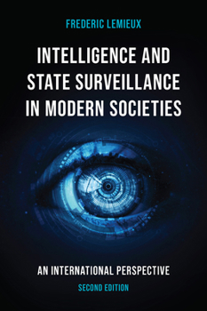 Hardcover Intelligence and State Surveillance in Modern Societies: An International Perspective Book