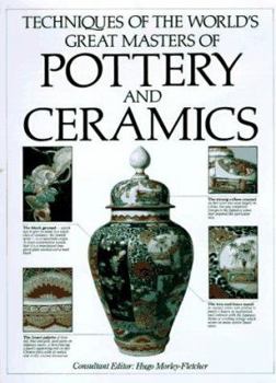 Hardcover Techniques of the World's Greatest Masters of Pottery and Ceramics Book
